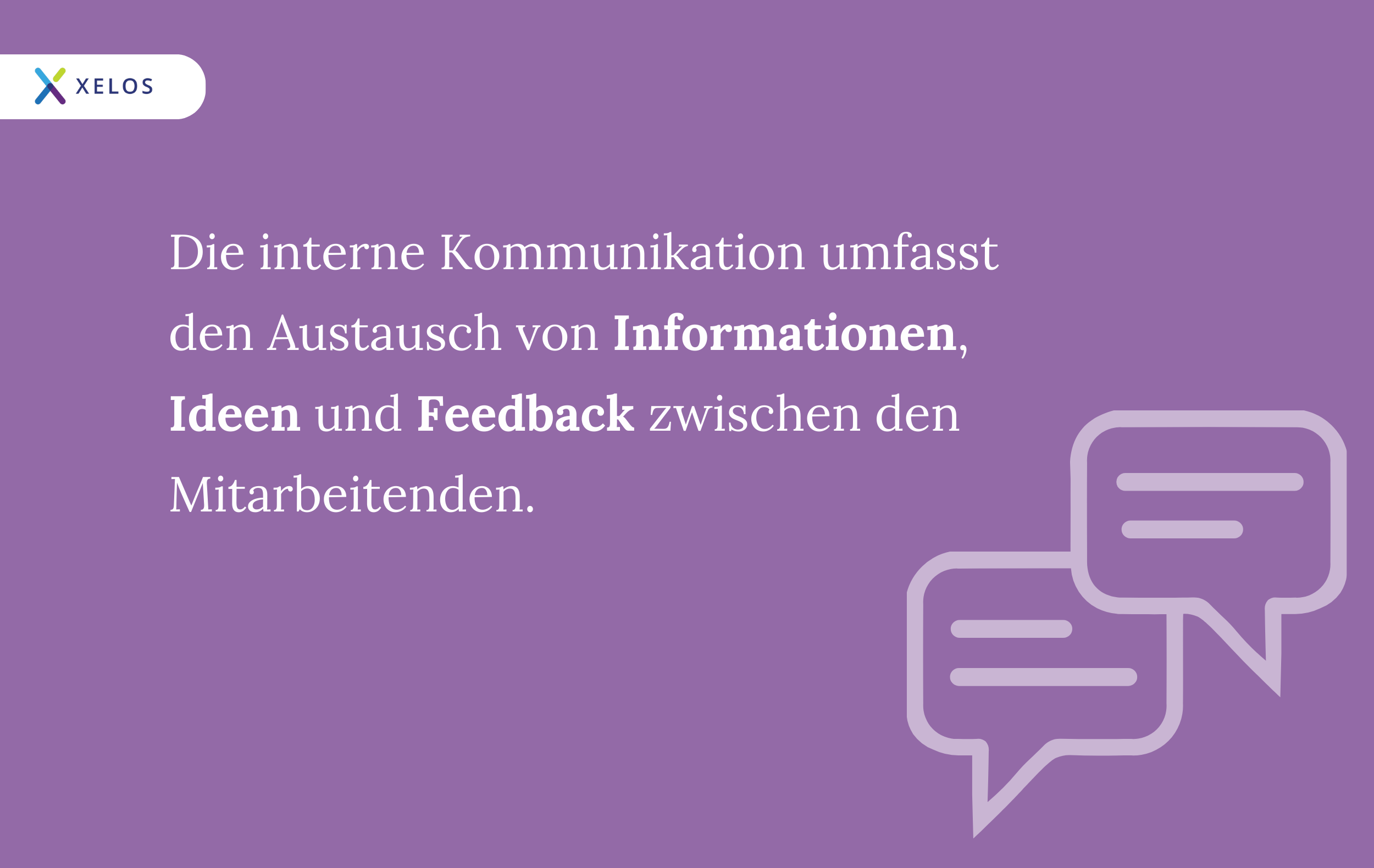 Die interne Kommunikation umfasst den Austausch von Informationen, Ideen und Feedback zwischen den Mitarbeitenden.