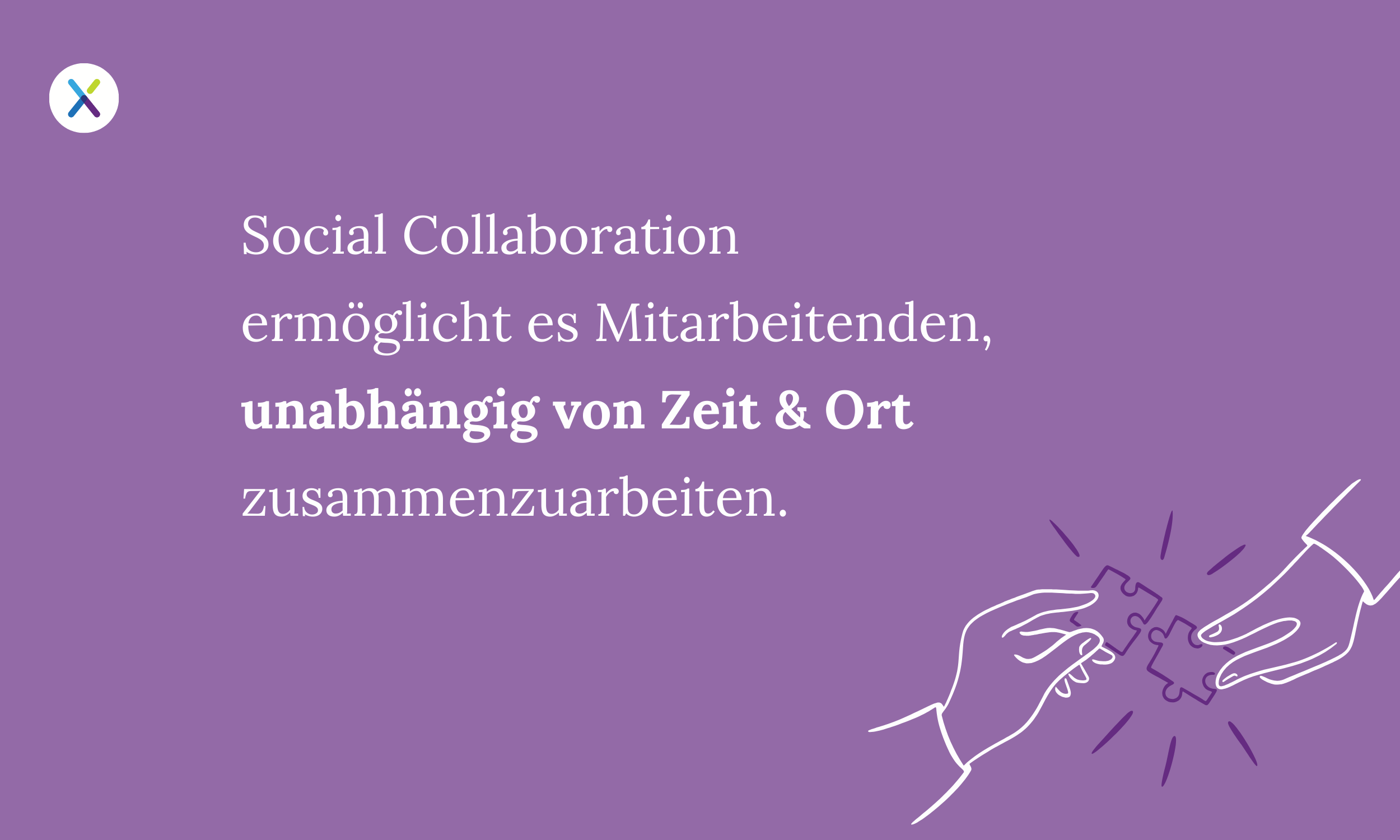 Social Collaboration ermöglicht es Mitarbeitenden, unabhängig von Zeit & Ort zusammenzuarbeiten.